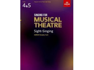 ABRSM - Singing For Musical Theatre -Sight Singing - Grades 4-5