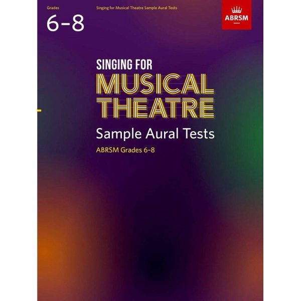 ABRSM - Singing For Musical Theatre - Sample Aural Tests - Grades 6-8