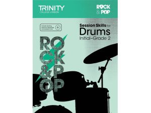 Trinity College London - Rock + Pop Session Skills For Drums - Initial - Gr2