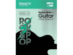 Trinity College London Rock + Pop Session Skills For Guitar - Initial - Grade 2