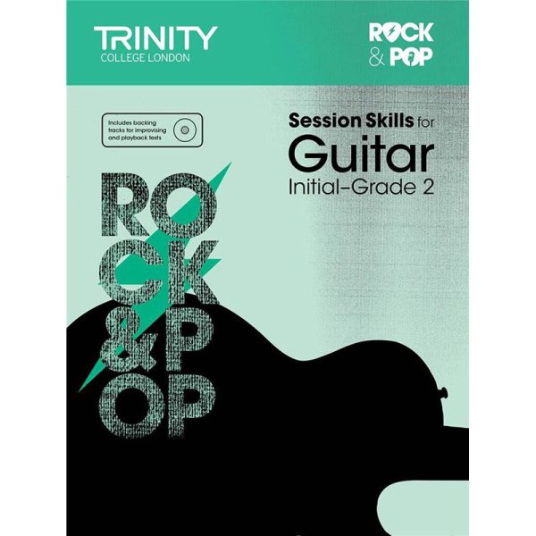 Trinity College London Rock + Pop Session Skills For Guitar - Initial - Grade 2