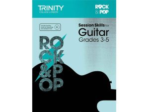 Trinity College London Rock + Pop Session Skills For Guitar - Grades 3-5
