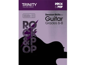 Trinity College London Rock + Pop Session Skills For Guitar - Grades 6-8