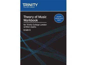 Trinity College London - Theory Of Music Workbook - Grade 6