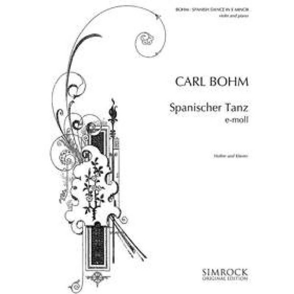 Spanish Dance In E Minor - Carl Bohm