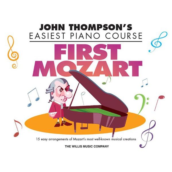 John Thompson's Easiest Piano Course - First Mozart