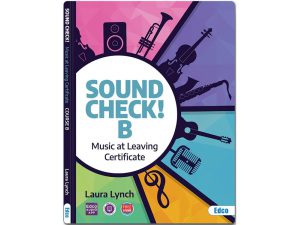 Sound Check! Music at Leaving Certificate - Course B