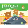Poco Piano for Young Children - Book 2