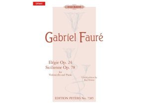 Faure - Elégie Op.24 + Sicilienne Op.78 - Cello + Piano