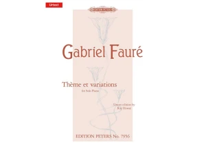Faure - Thème Et Variations Op.73
