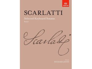 Scarlatti - Selected Keyboard Sonatas - Book 1