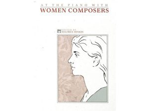 At The Piano With Women Composers