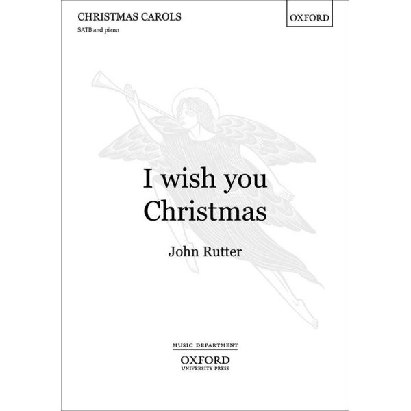 I Wish You Christmas - John Rutter