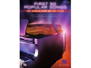 First 50 - Popular Songs You Should Play On Piano - Easy Piano