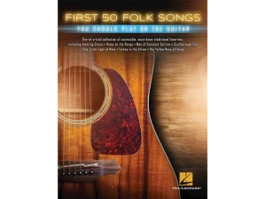 First 50 - Folk Songs You Should Play On Guitar