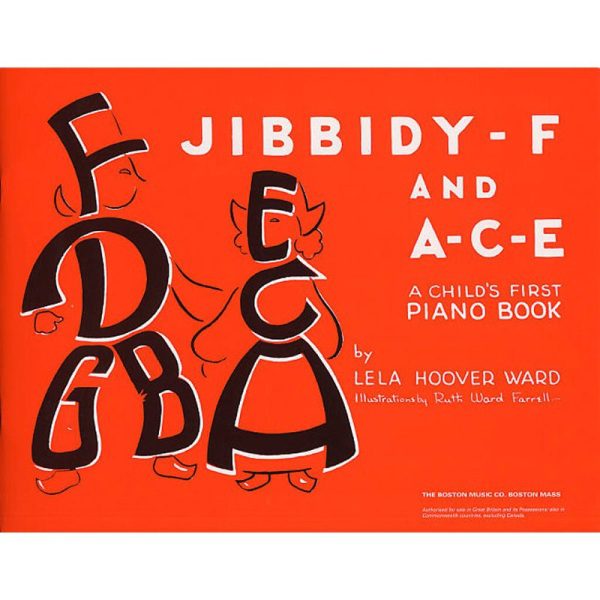 Jibbidy-F And A-C-E - A Child's First Piano Book