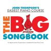 John Thompson's Easiest Piano Course - The Big Songbook