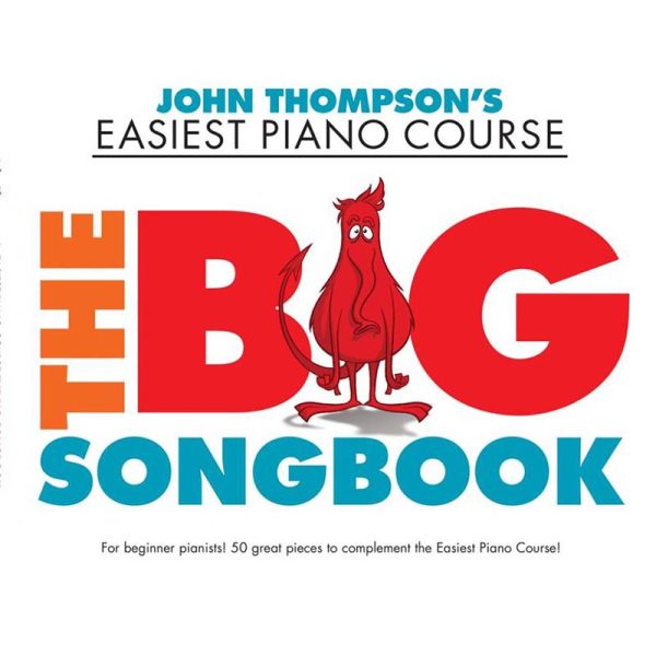 John Thompson's Easiest Piano Course - The Big Songbook