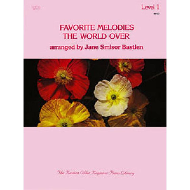 James Bastien - Favorite Melodies The World Over 1