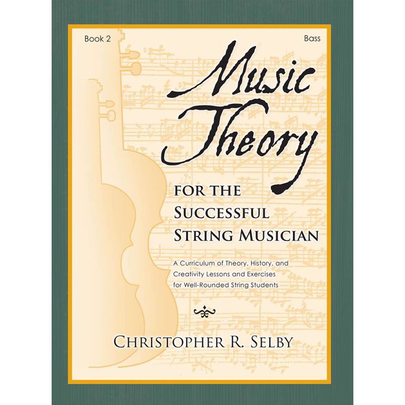 Music Theory For The Successful String Musician - Book 2