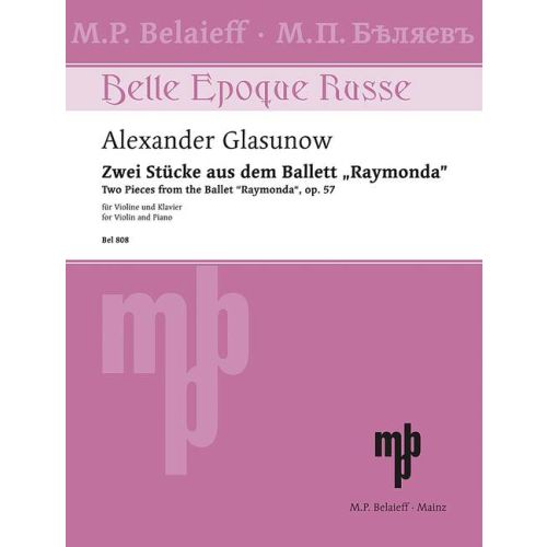 Alexander Glazunov - Zwei Stucke Aus Dem Ballet Raymonda