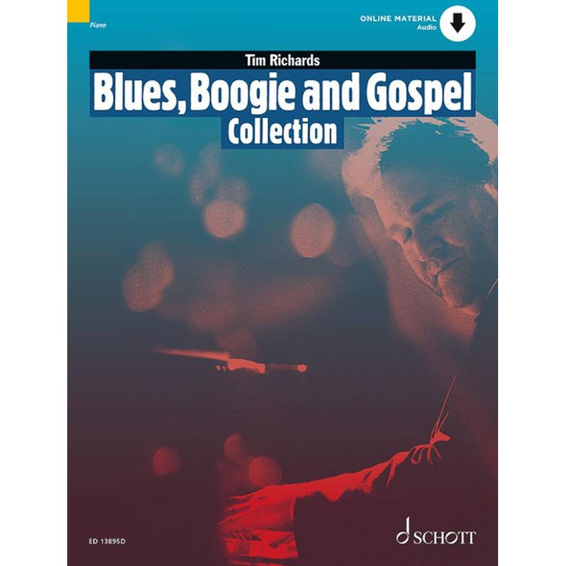 Blues, Boogie And Gospel Collection - Tim Richards