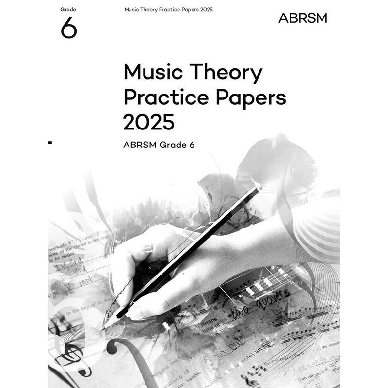 ABRSM Theory Practice Papers 2025 - Grade 6