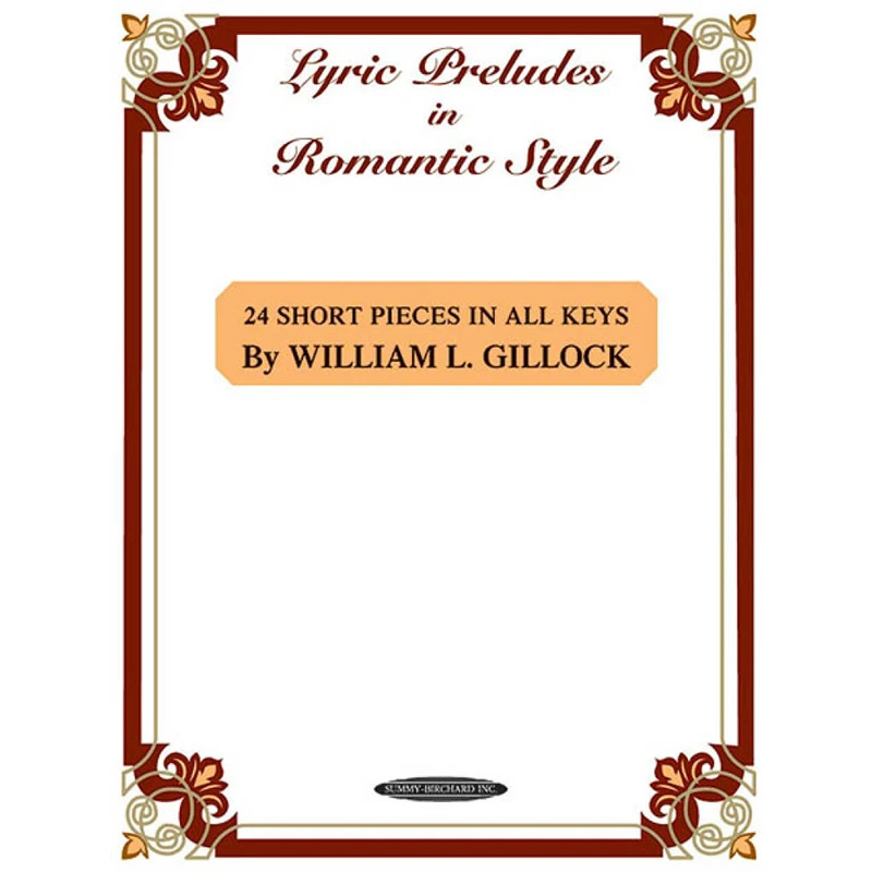 William L Gillock - Lyric Preludes In A Romantic Style