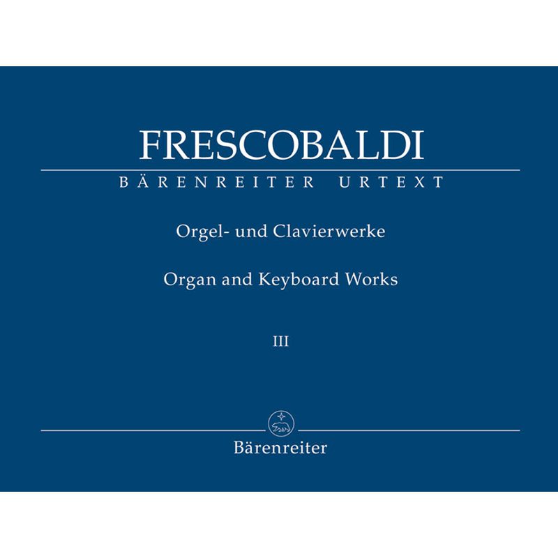 Frescobaldi - Organ And Keyboard Works - Vol III