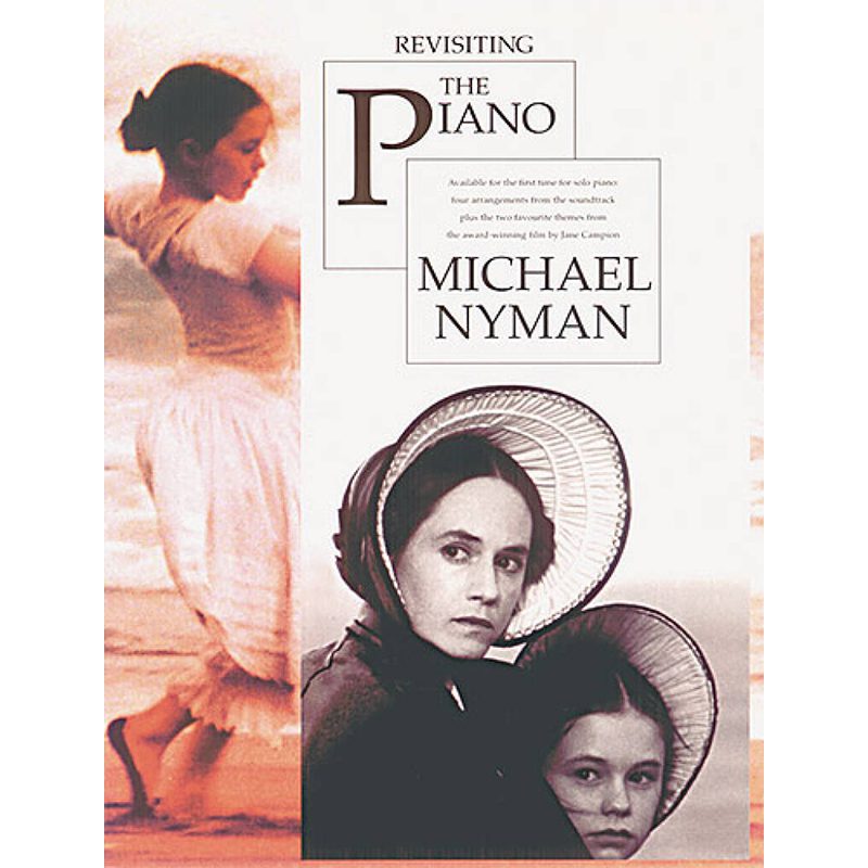 Revisiting - The Piano - Micheal Nyman