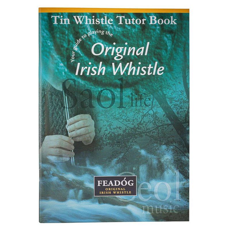 Feadóg Tin Whistle Tutor Book